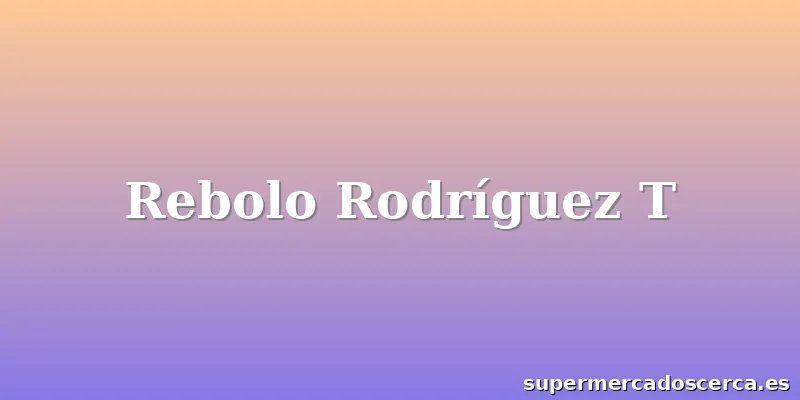 Rebolo Rodríguez T