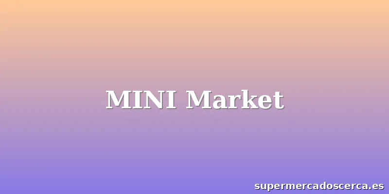 MINI Market
