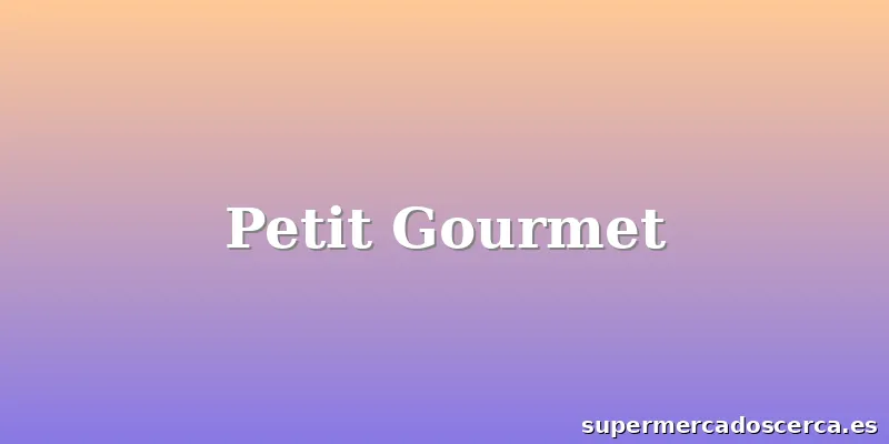 Petit Gourmet