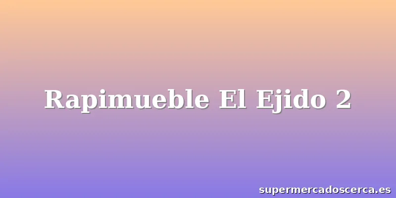 Rapimueble El Ejido 2
