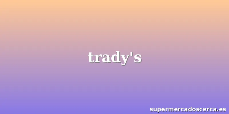 trady's