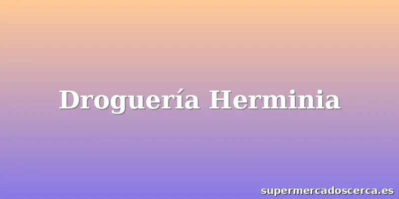 Droguería Herminia