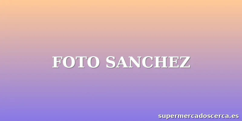 FOTO SANCHEZ