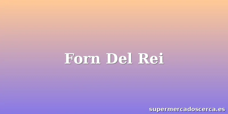 Forn Del Rei