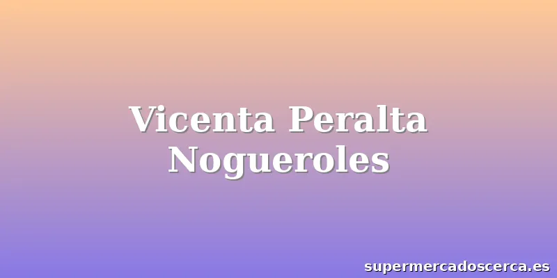 Vicenta Peralta Nogueroles