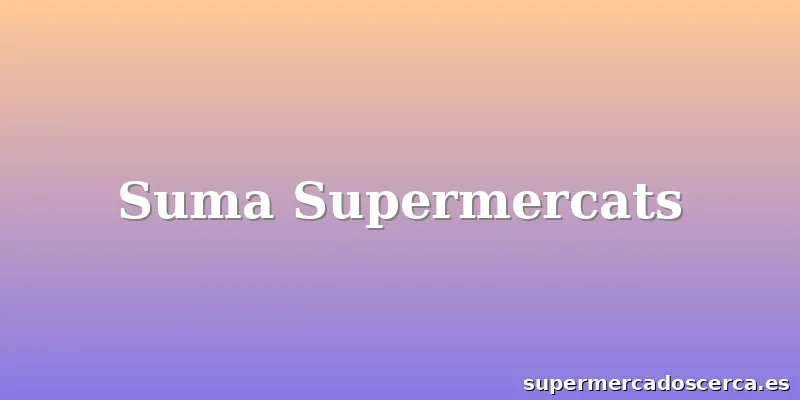 Suma Supermercats