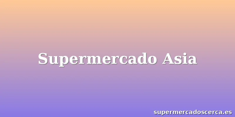 Supermercado Asia