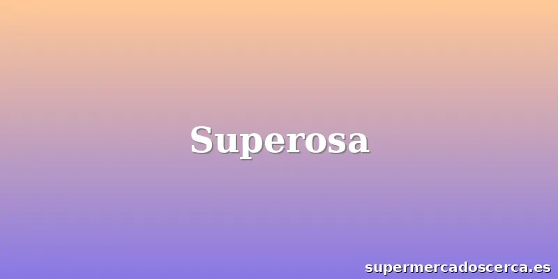 Superosa
