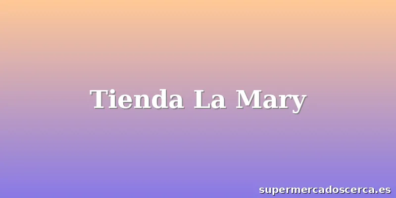 Tienda La Mary