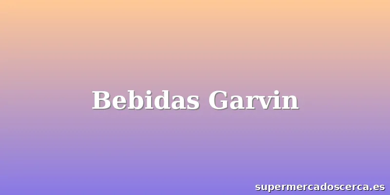Bebidas Garvin