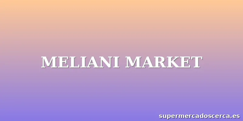 MELIANI MARKET