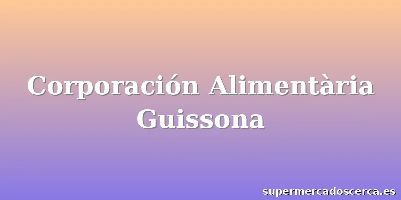 Corporación Alimentària Guissona