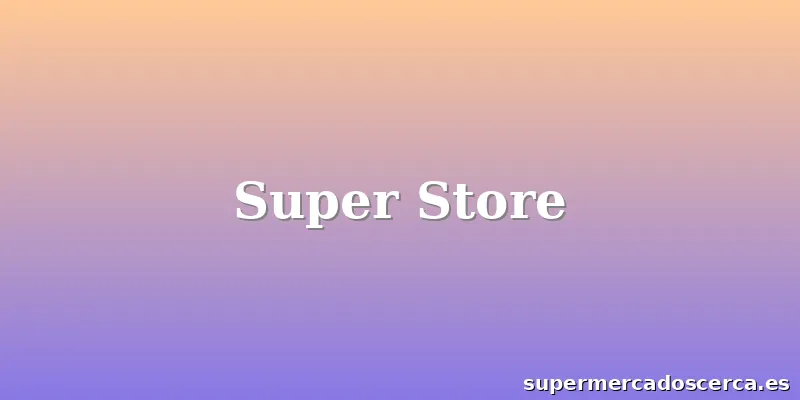 Super Store