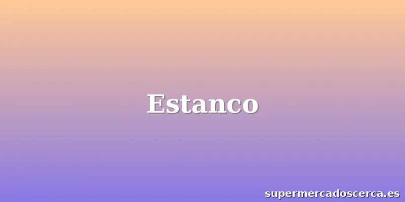 Estanco
