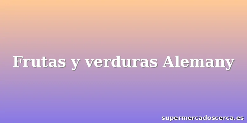 Frutas y verduras Alemany