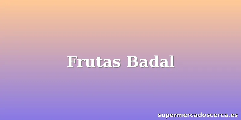 Frutas Badal