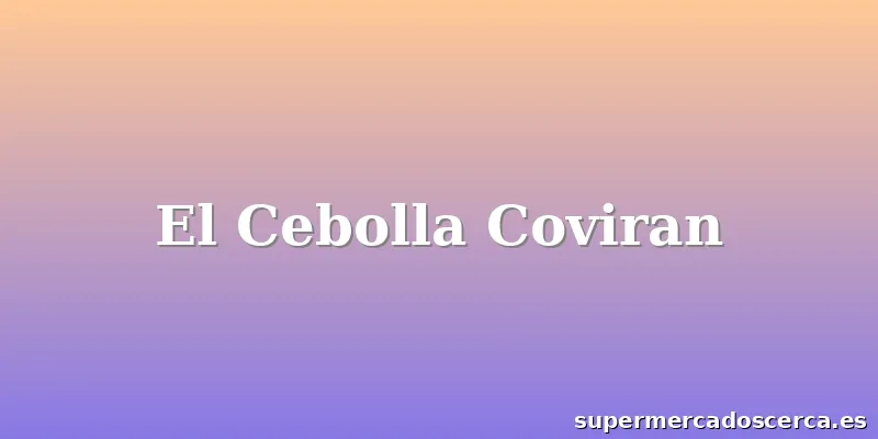 El Cebolla Coviran
