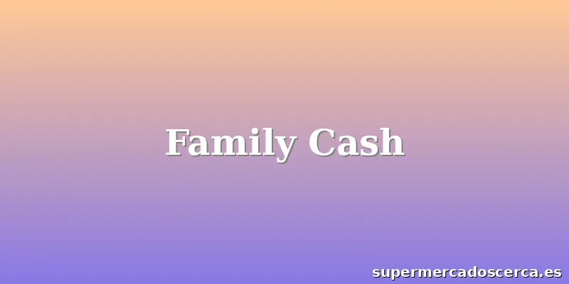 Family Cash