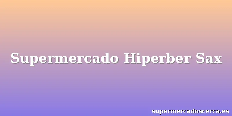 Supermercado Hiperber Sax