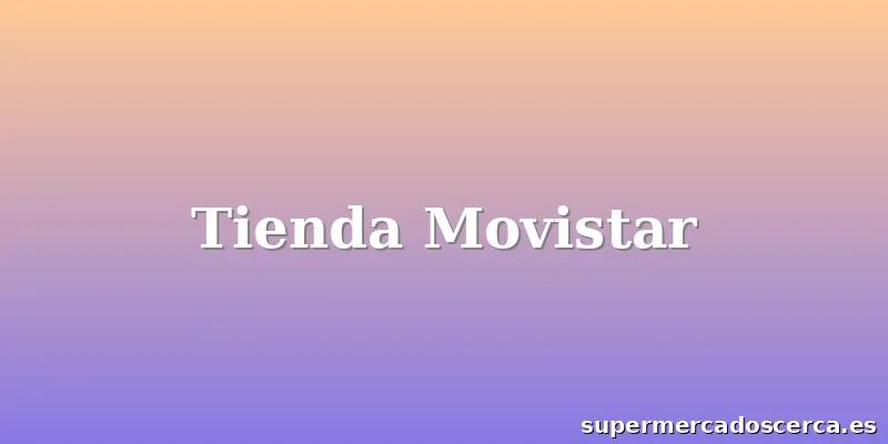 Tienda Movistar