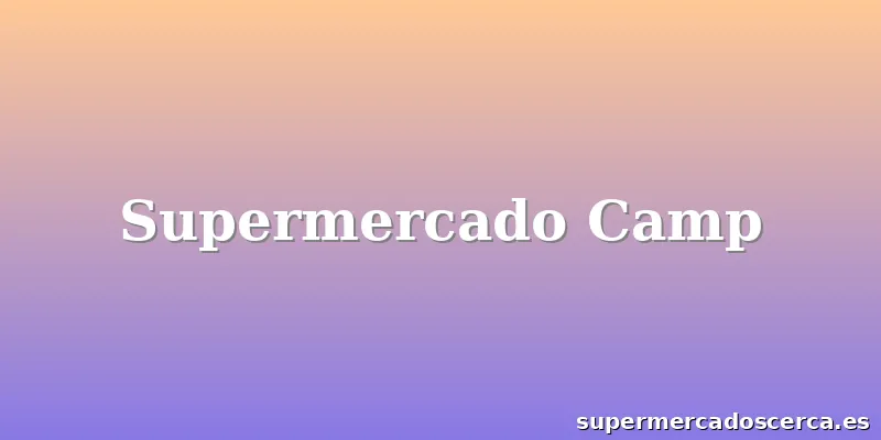Supermercado Camp