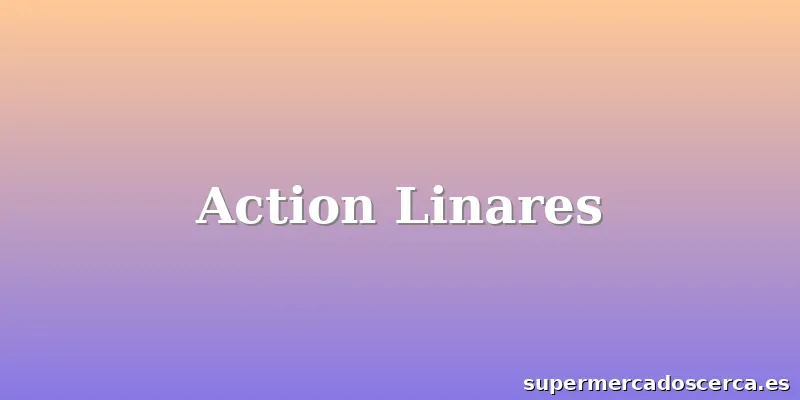 Action Linares