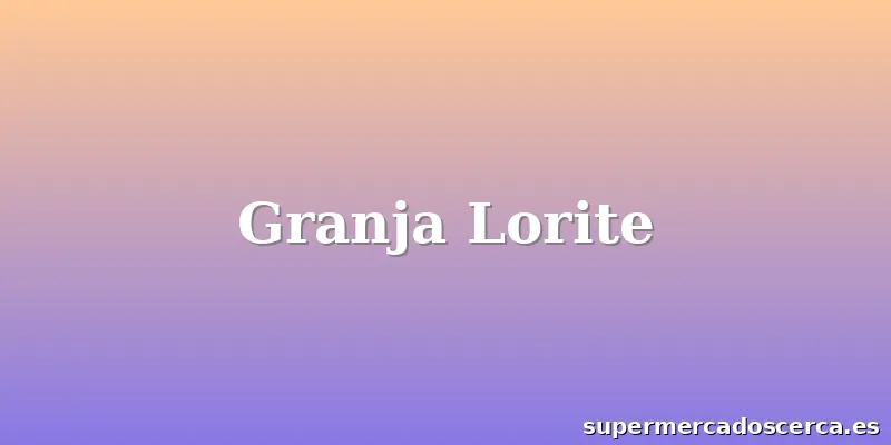 Granja Lorite