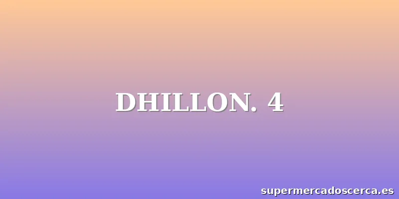 DHILLON. 4