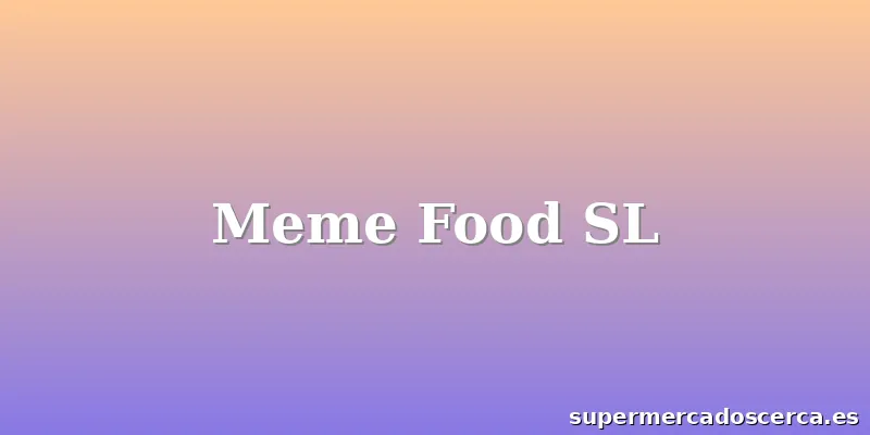 Meme Food SL