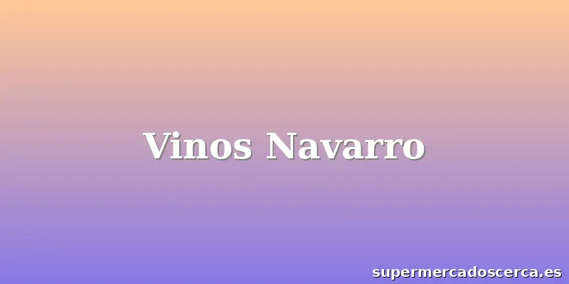 Vinos Navarro