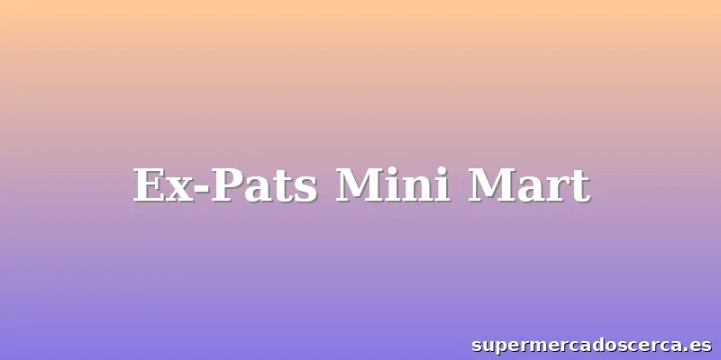 Ex-Pats Mini Mart