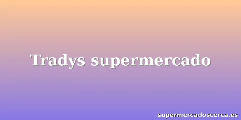 Tradys supermercado