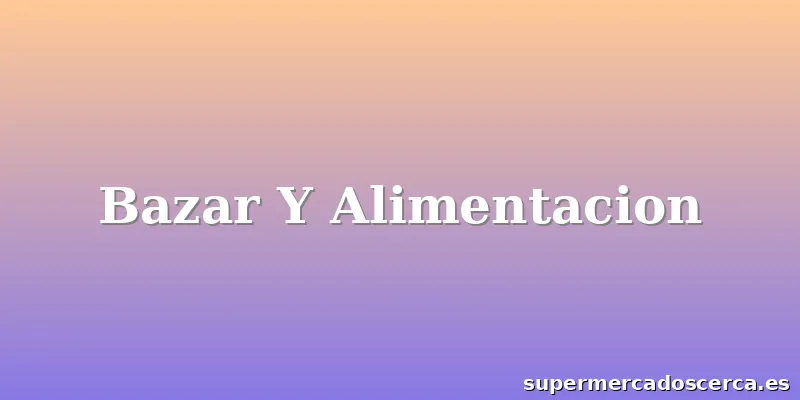Bazar Y Alimentacion