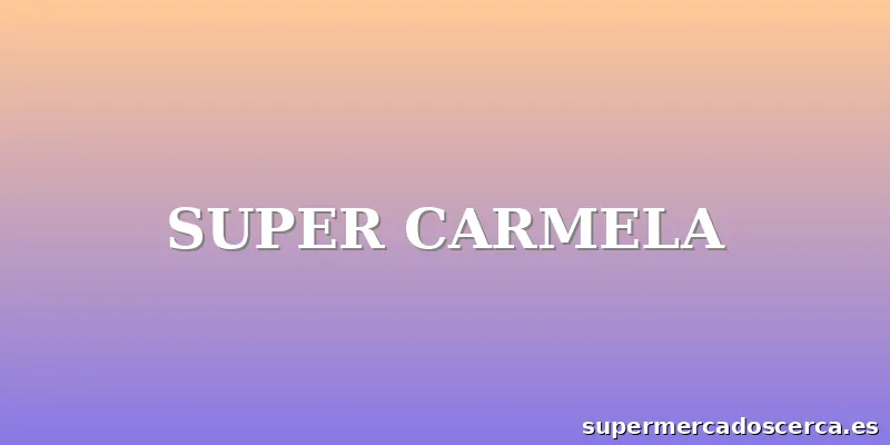 SUPER CARMELA