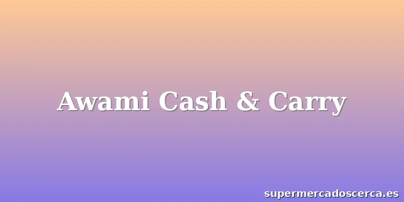 Awami Cash & Carry
