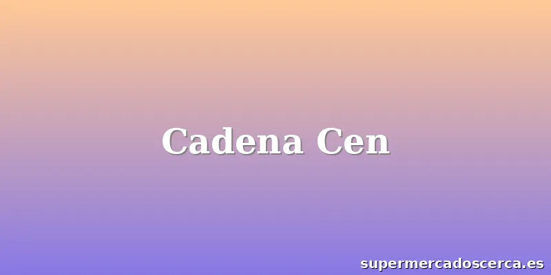 Cadena Cen