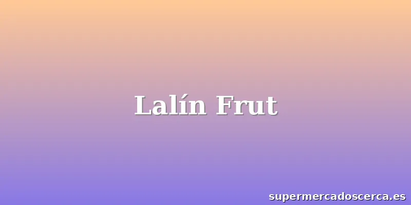 Lalín Frut