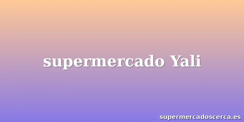 supermercado Yali