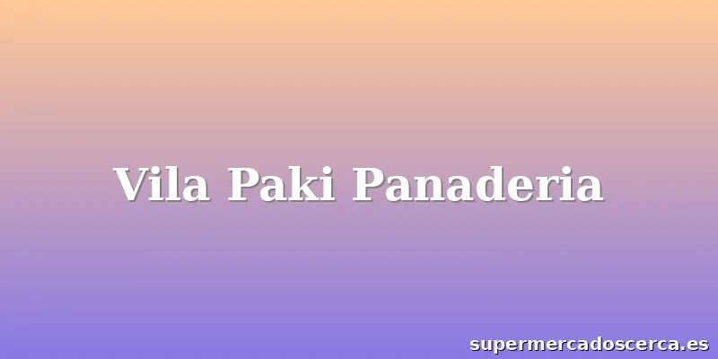 Vila Paki Panaderia