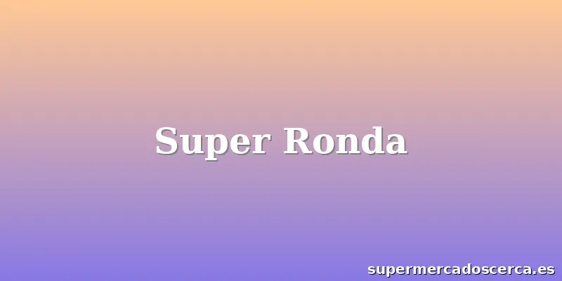 Super Ronda