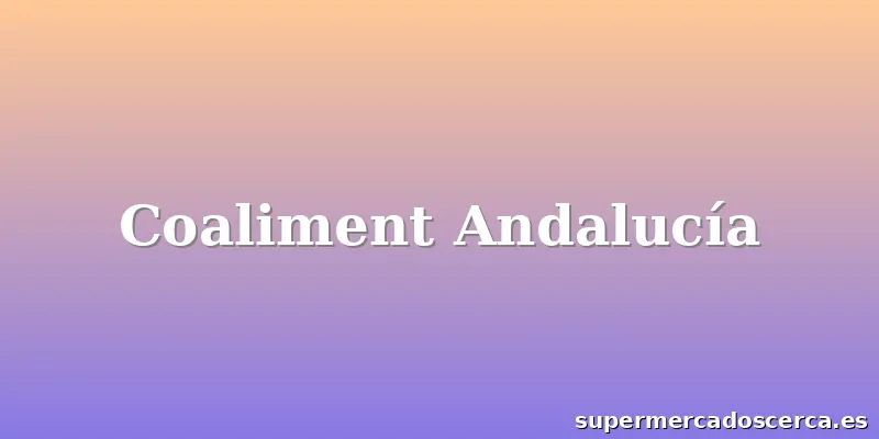 Coaliment Andalucía