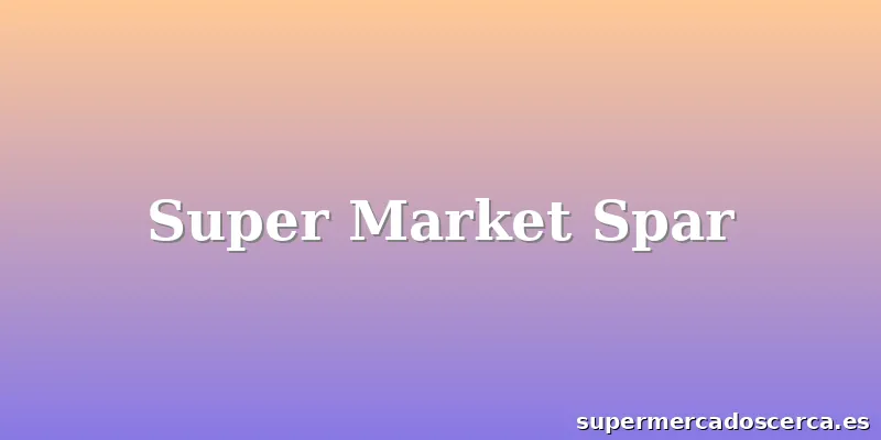 Super Market Spar