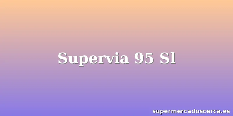 Supervia 95 Sl