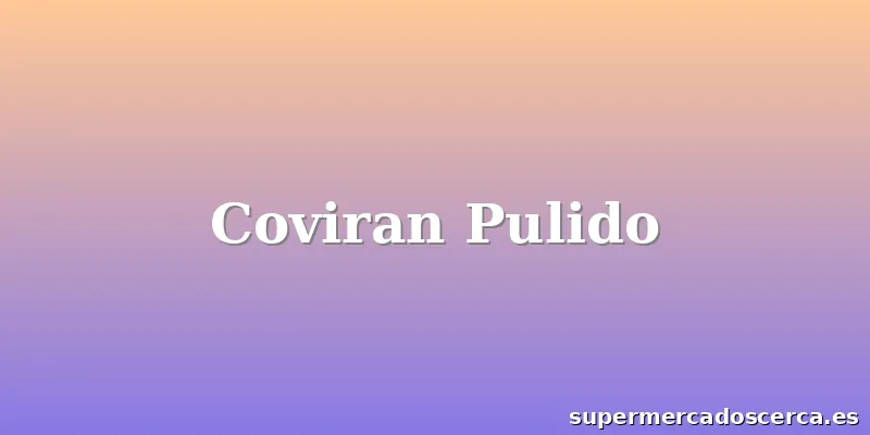 Coviran Pulido