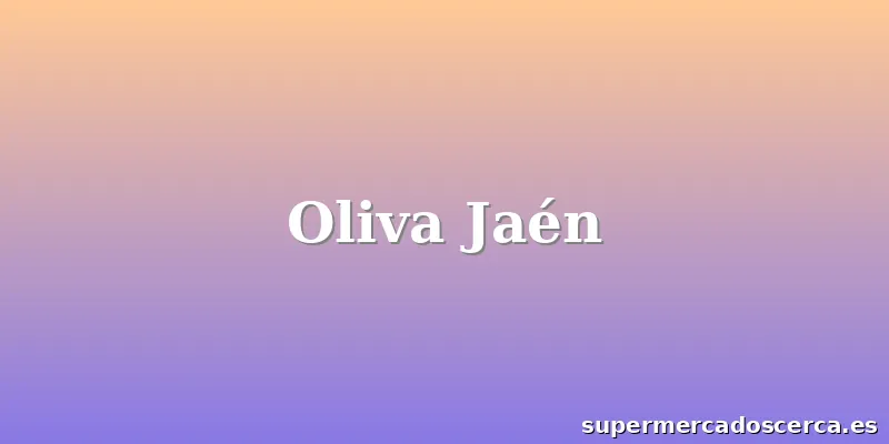 Oliva Jaén