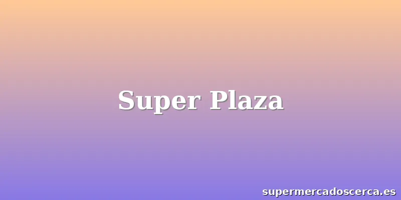 Super Plaza
