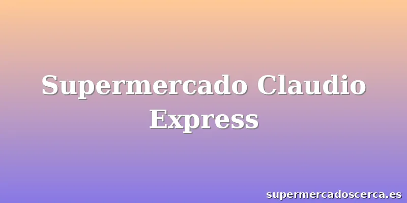 Supermercado Claudio Express