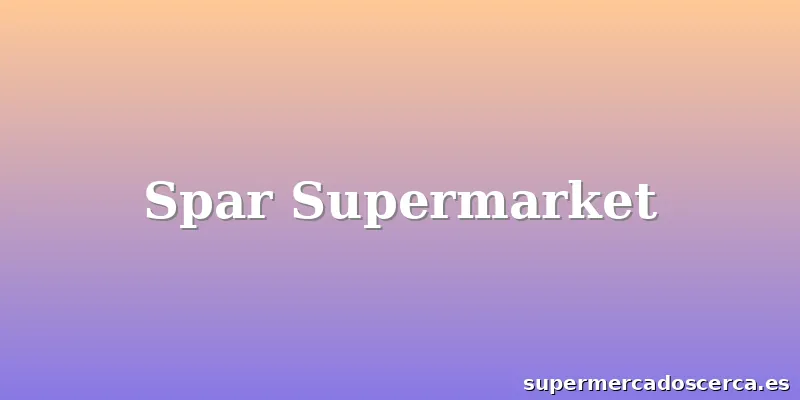 Spar Supermarket