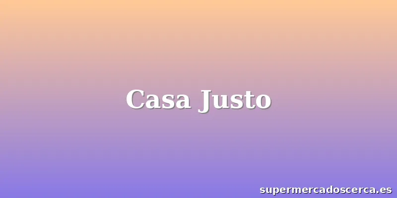 Casa Justo