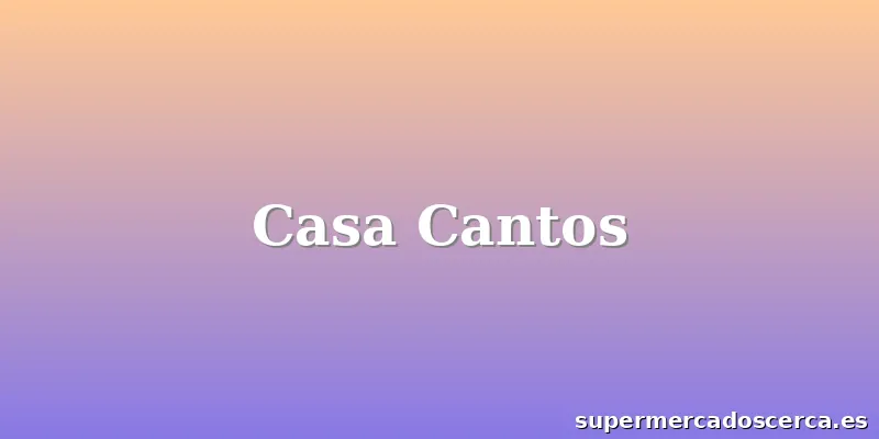 Casa Cantos
